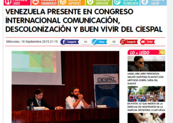VENEZUELA PRESENTE EN CONGRESO INTERNACIONAL COMUNICACIÓN, DESCOLONIZACIÓN Y BUEN VIVIR DEL CIESPAL
