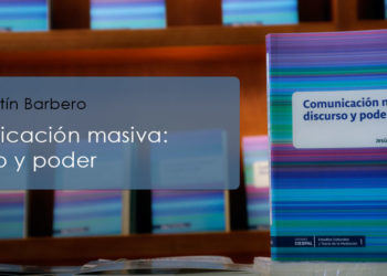 Reseña «Comunicación masiva: discurso y poder»