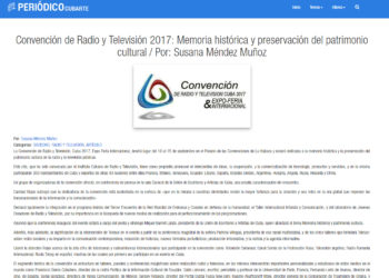 Convención de Radio y Televisión 2017: Memoria histórica y preservación del patrimonio cultural / Por: Susana Méndez Muñoz