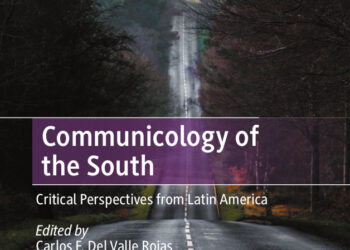 Communicology of the South. Critical Perspectives from Latin America