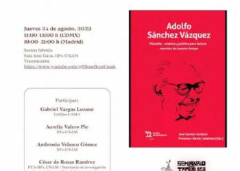 Tres presentaciones en México del último libro de la FIM sobre Adolfo Sánchez Vázquez