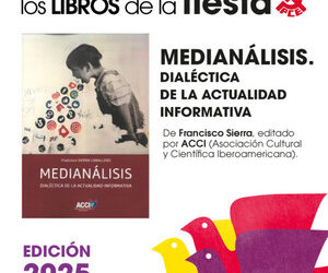 Medianálisis. Dialéctica de la actualidad informativa, de Francisco Sierra. Los audios de la Fiesta PCE