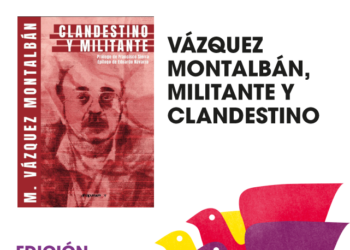 Vázquez Montalbán, militante y clandestino